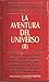 La aventura del universo