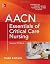 AACN Essentials of Critical Care Nursing, Third Edition (Chul... by Suzanne M. Burns