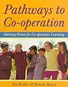Pathways to Co-Operation: Starting Points for Co-Operative Learning