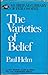 The Varieties of Belief (Muirhead Library of Philosophy)