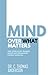 Mind Over What Matters