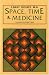 Space, Time & Medicine by Larry Dossey