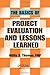 The Basics of Project Evaluation and Lessons Learned by Willis H. Thomas (2011-11-11)