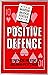 Positive Defence