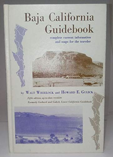 Baja California Guidebook: A Descriptive Traveler's Guide (Hardcover)
