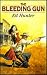 The Bleeding Gun by Ed Hunter