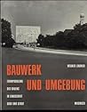 Bauwerk und Umgebung, Formprobleme des Bauens in Landschaft, Dorf und Stadt
