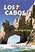 Lost Cabos ...the Way it Was