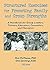 Structured Exercises for Promoting Family and Group Strengths: A Handbook for Group Leaders, Trainers, Educators, Counselors, and Therapists
