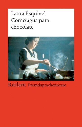 Como agua para chocolate: Novela de entregas mensuales, con recetas, amores y remedios caseros by Esquivel, Laura (2008) Perfect Paperback