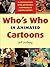 Who's Who in Animated Cartoons: An International Guide to Film and TV Award-winning and Legendary Animators by Jeff Lenburg (15-Jun-2006) Paperback