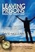 Leaving Prisons: Release Your Trapped Value! by David McCleary (2009-10-30)