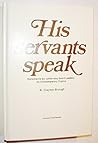 His servants speak: Statements by Latter-day Saint leaders on contemporary topics