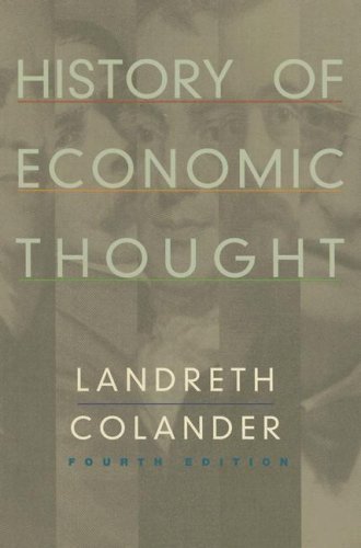 The History of Economic Thought 4th (fourth) Revised Edition by Landreth, Harry, Colander, David C. published by Houghton Mifflin (2001)
