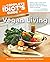 The Complete Idiot's Guide to Vegan Living, Second Edition (Idiot's Guides)