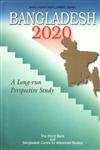 Bangladesh 2020: A long-run perspective study (Bangladesh development series)