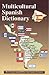Multicultural Spanish Dictionary (Spanish Edition) by Agustin Martinez (1999-06-08)