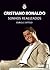 Cristiano Ronaldo - Sonhos Realizados