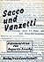 sacco und vanzetti. zum 50....