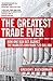 The Greatest Trade Ever by Gregory Zuckerman
