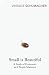 Small Is Beautiful by E F Schumacher (1993) Paperback