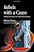 Rebels with a Cause: Working with Adolescents Using Action Techniques by Mario Cossa (2005-09-13)