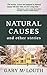 Natural Causes and Other Stories
