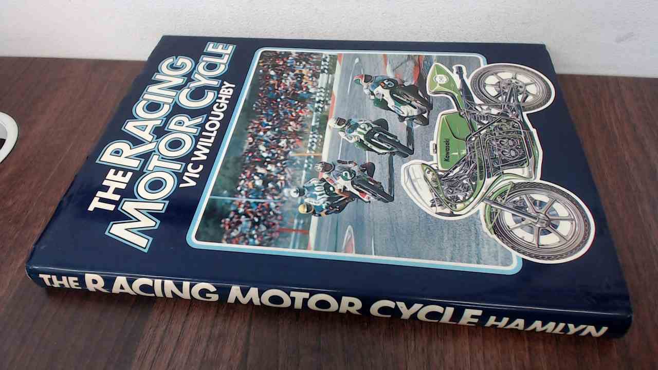 The racing motor cycle (Hardcover)