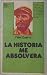 La historia me absolverá (Biblioteca Júcar ; 38) by Fidel Castro