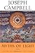 By Joseph Campbell - The Myths of Light: Eastern Metaphors of the Eternal (The Collected Works of Joseph Campbell)