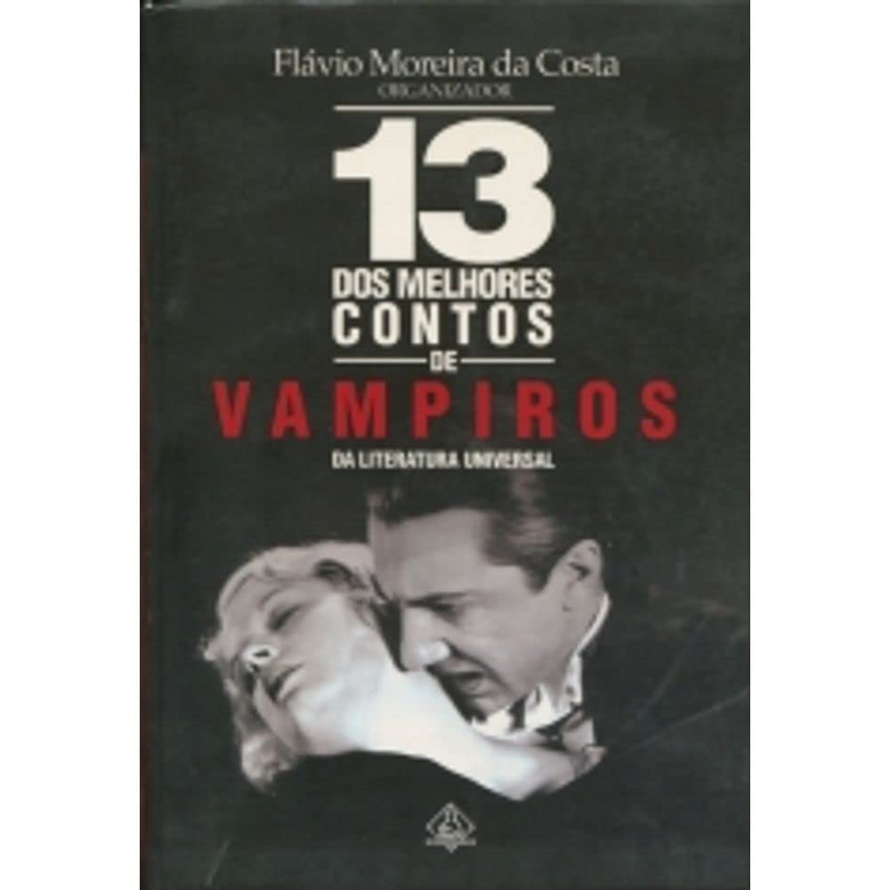 13 dos Melhores Contos de Vampiros da Literatura Universal (Paperback)