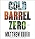 Cold Barrel Zero