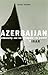Azerbaijan: Ethnicity and Autonomy in 20th Century Iran After the Second World War by Touraj Atabaki (2000-08-11)