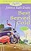 Best Served Cold (A Trailer Park Mystery #3) by Jimmie Ruth Evans (2007-01-02)