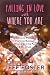 Falling in Love with Where You Are: A Year of Prose and Poetry on Radically Opening Up To the Pain and Joy of Life by Jeff Foster (2016-06-30)