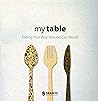 My Table: Eating Your Way Around Our World
