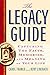 [(The Legacy Guide: Capturing the Facts, Memories, and Meaning of Your Life)] [Author: Carol Franco] published on (January, 2007)