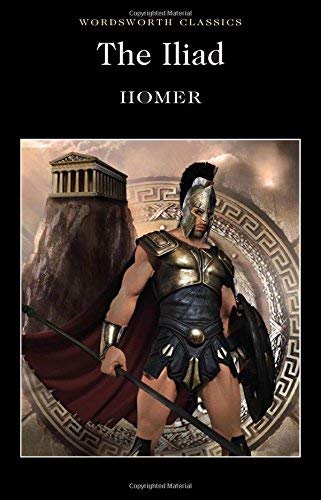 The Iliad (Wordsworth Classics) by Homer (1997-09-01)