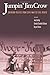 Jumpin' Jim Crow: Southern Politics from Civil War to Civil Rights (2000-10-29)