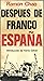 Después de Franco, España (...