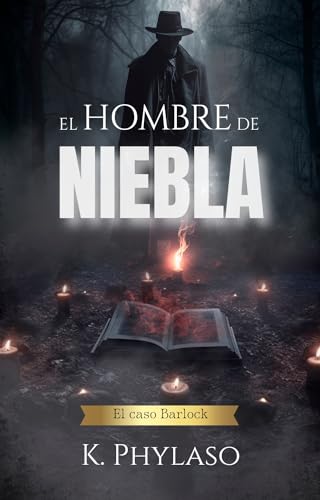 Portada de El hombre de niebla: El caso Barlock, de K. Phylaso