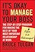Its Okay to Manage Your Boss: The Step-by-Step Program for Making the Best of Your Most Important Relationship at Work