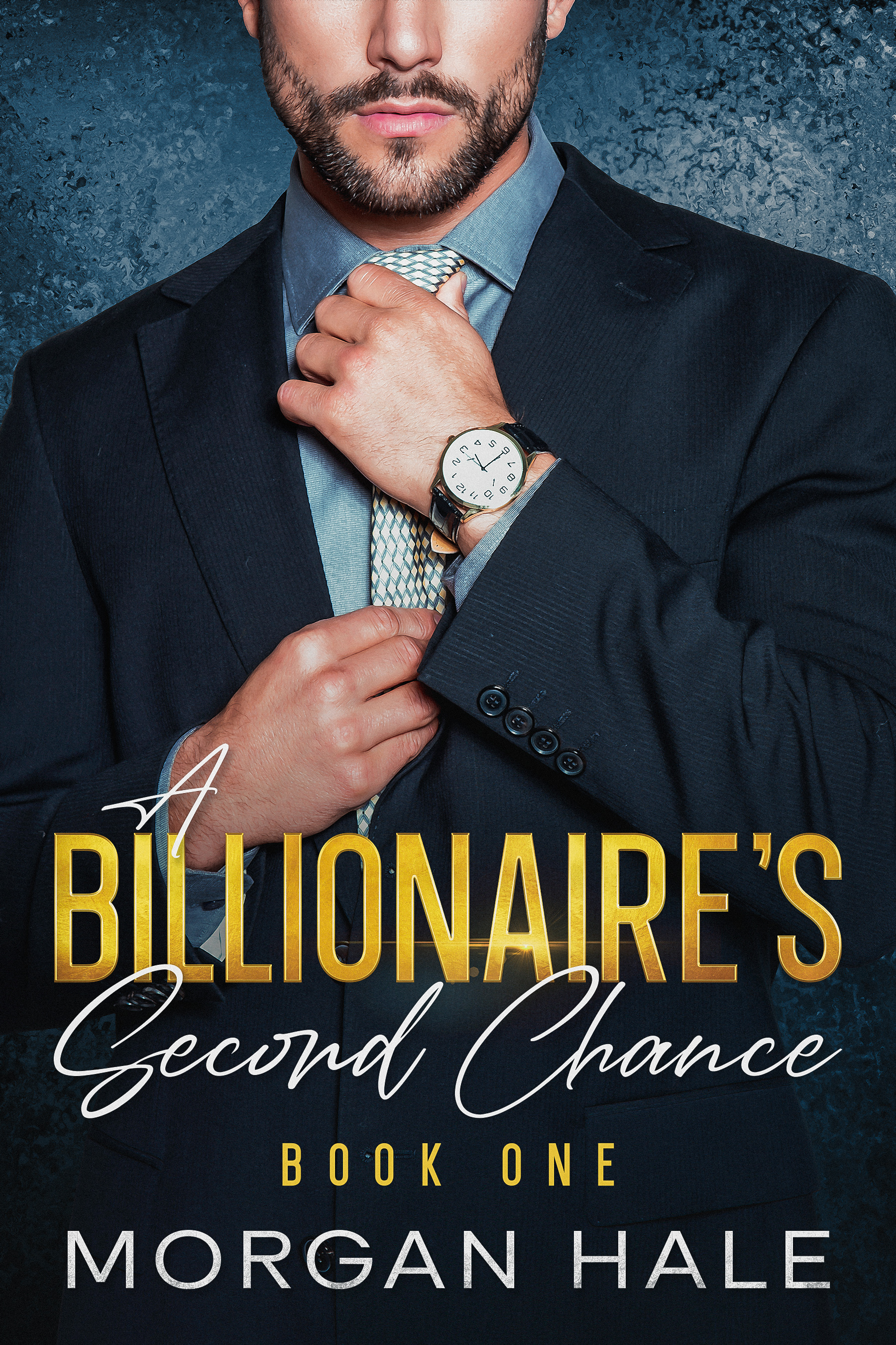 A Billionaire's Second Chance: Book One (Kindle Edition)