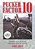 Pucker Factor 10: Memoir of a U.S. Army Helicopter Pilot in Vietnam [LARGE PRINT] by James Joyce (2009-05-13)