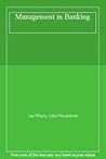 Management in Banking Management in Banking