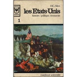 Les Etats - Unis - Tome 1 - Histoire / Politique / Économie