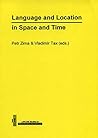 Language and location in space and time (LINCOM studies in theoretical linguistics)