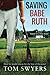 Saving Babe Ruth 1st edition by Swyers, Tom (2014) Paperback