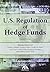 U.S. Regulation of Hedge Funds Paperback August 16, 2014 by Shartsis Friese