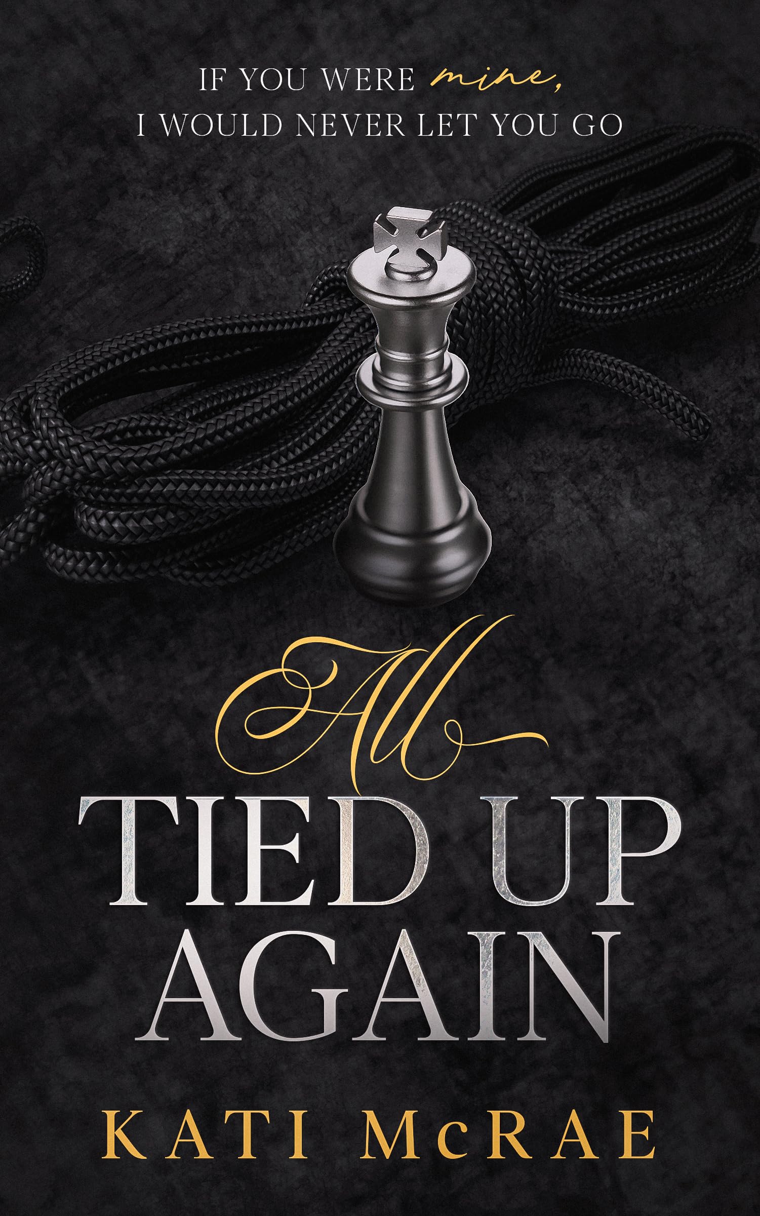 All Tied Up Again (The All Tied Up Duet, #2)